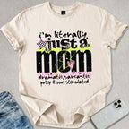 Just A Mom T-shirt
