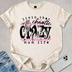 Crazy Mom Life T-shirt