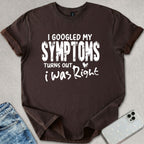 Turns Out I Was Right T-shirt