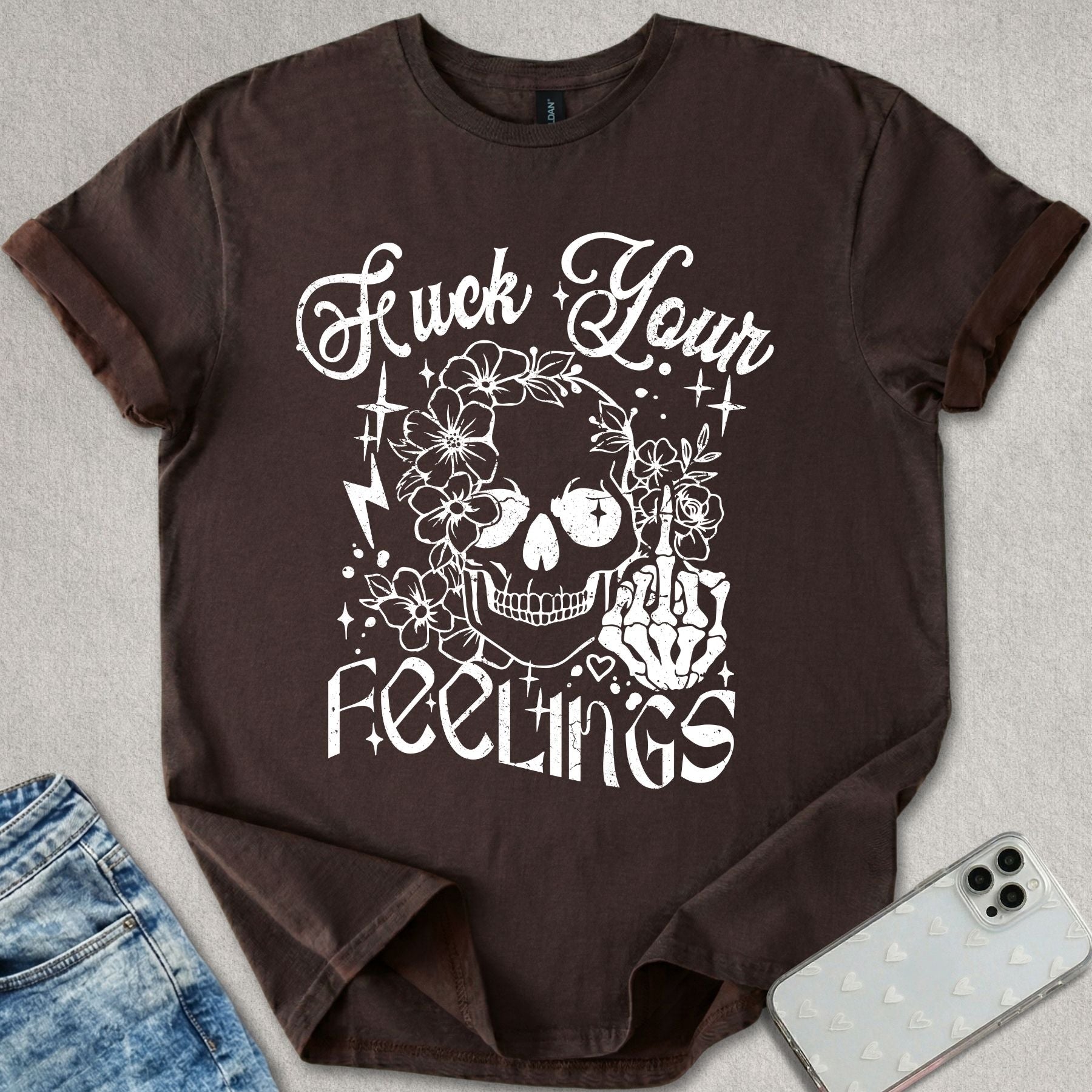 F*ck Your Feelings T-shirt