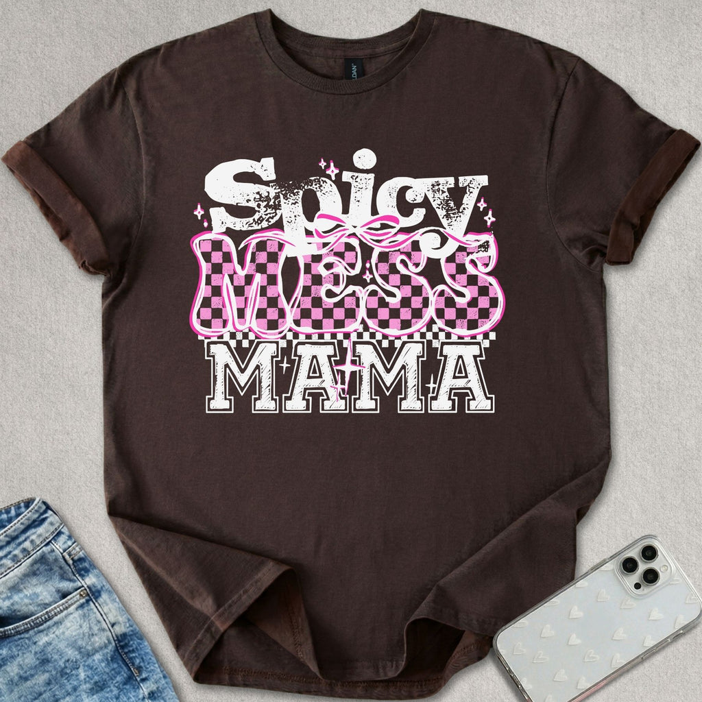 Spicy Mess Mama T-shirt