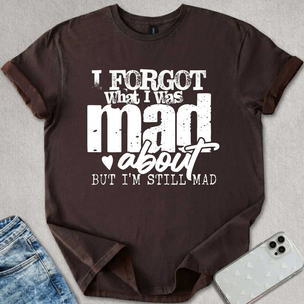 Still Mad T-shirt