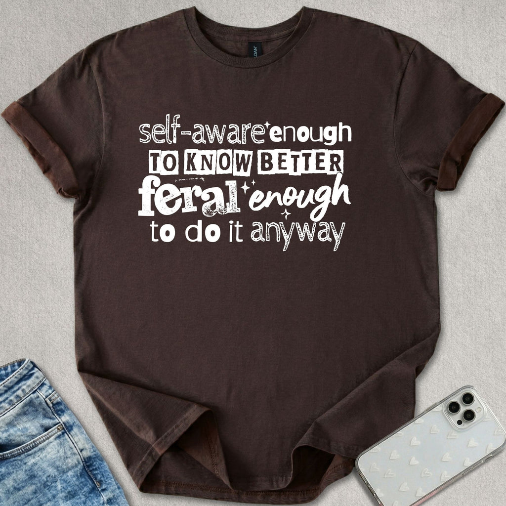 Self Aware T-shirt