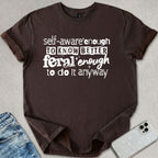 Self Aware T-shirt