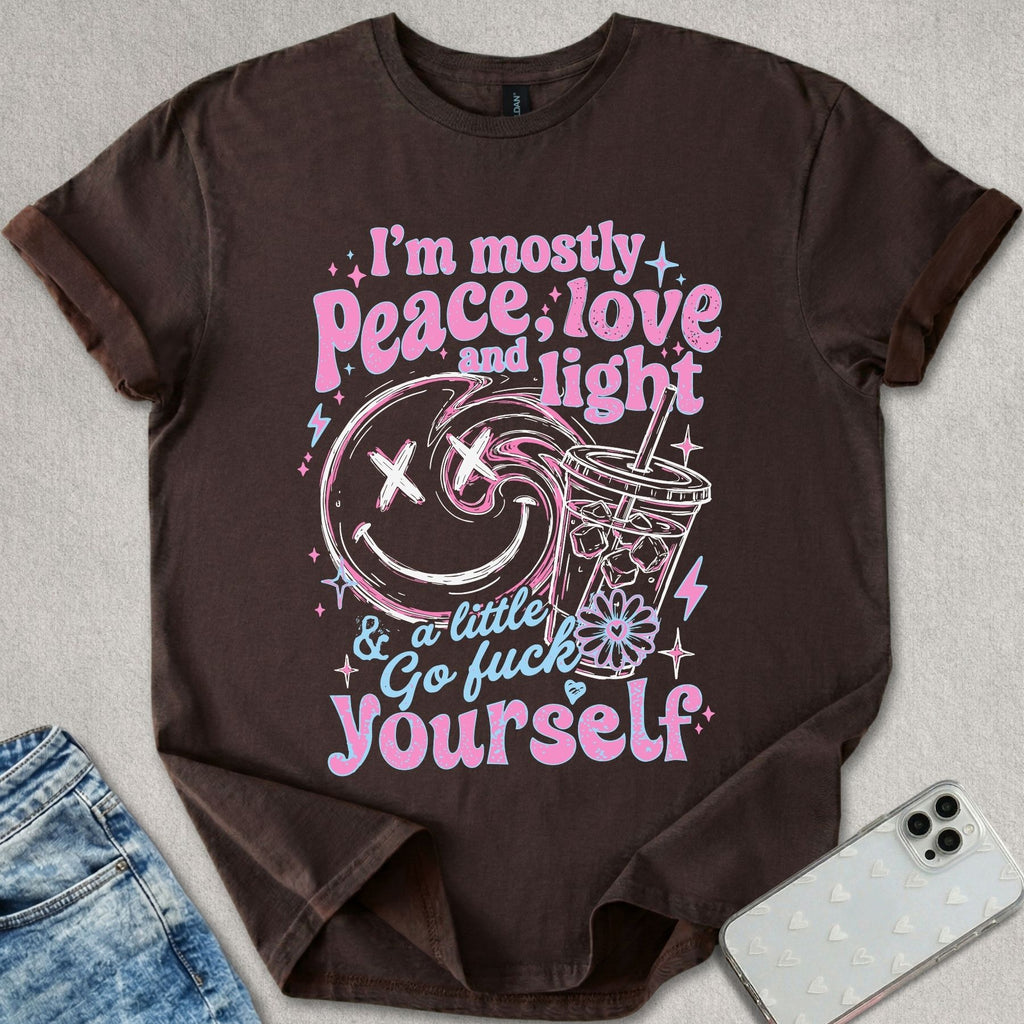 Mostly Peace Love Light T-shirt
