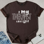 My Therapist T-shirt