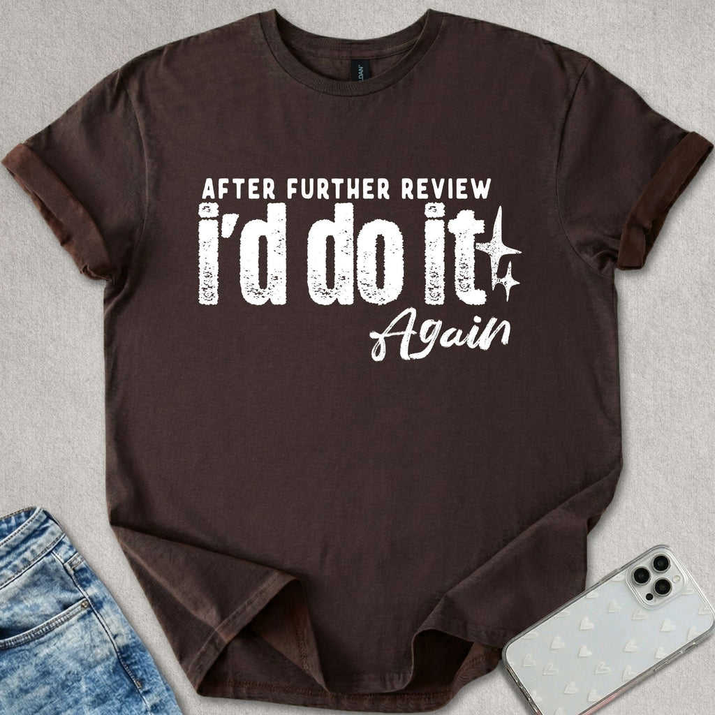 After Further Review T-shirt