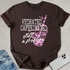 Hydrated Caffeinated T-shirt