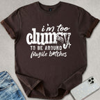 Fragile B*tches T-shirt