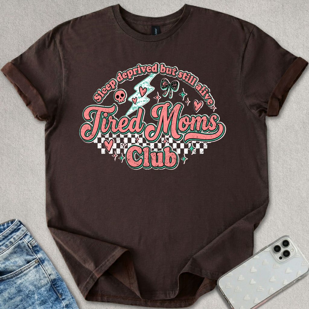 Tired Moms Club T-shirt