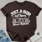 Just A Mom T-shirt
