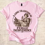 Female Inconvenience T-shirt