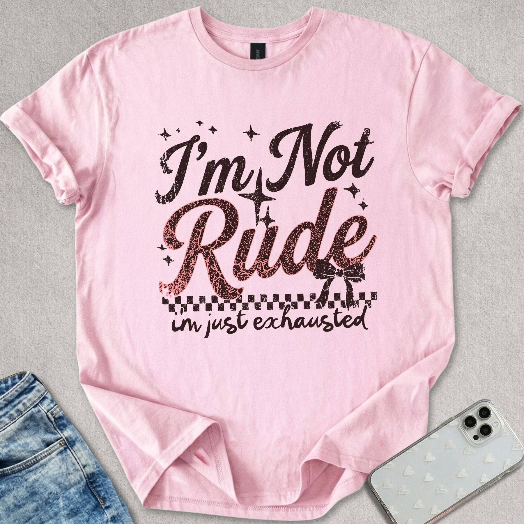 I'm Not Rude T-shirt