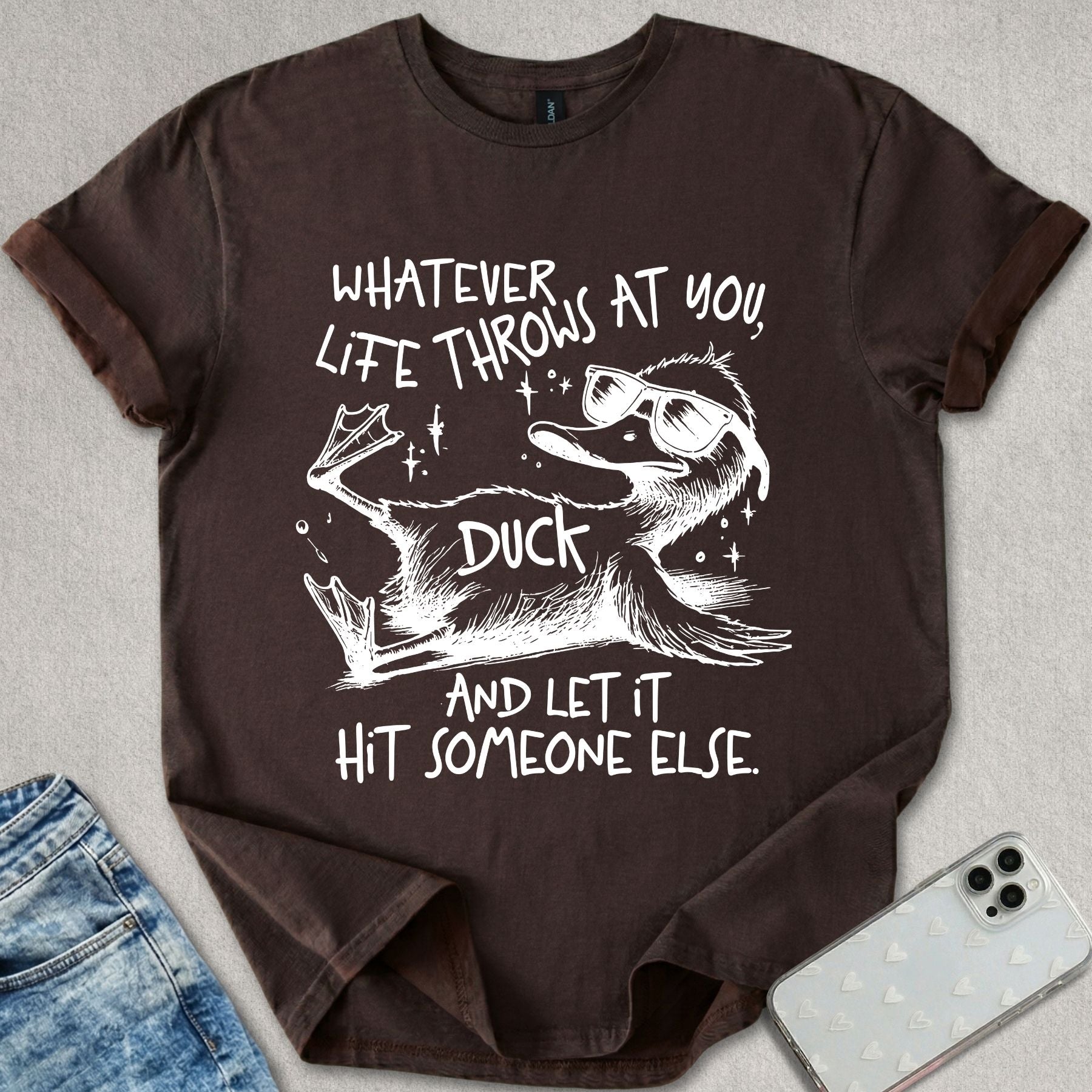 Whatever Life Throws At You T-shirt