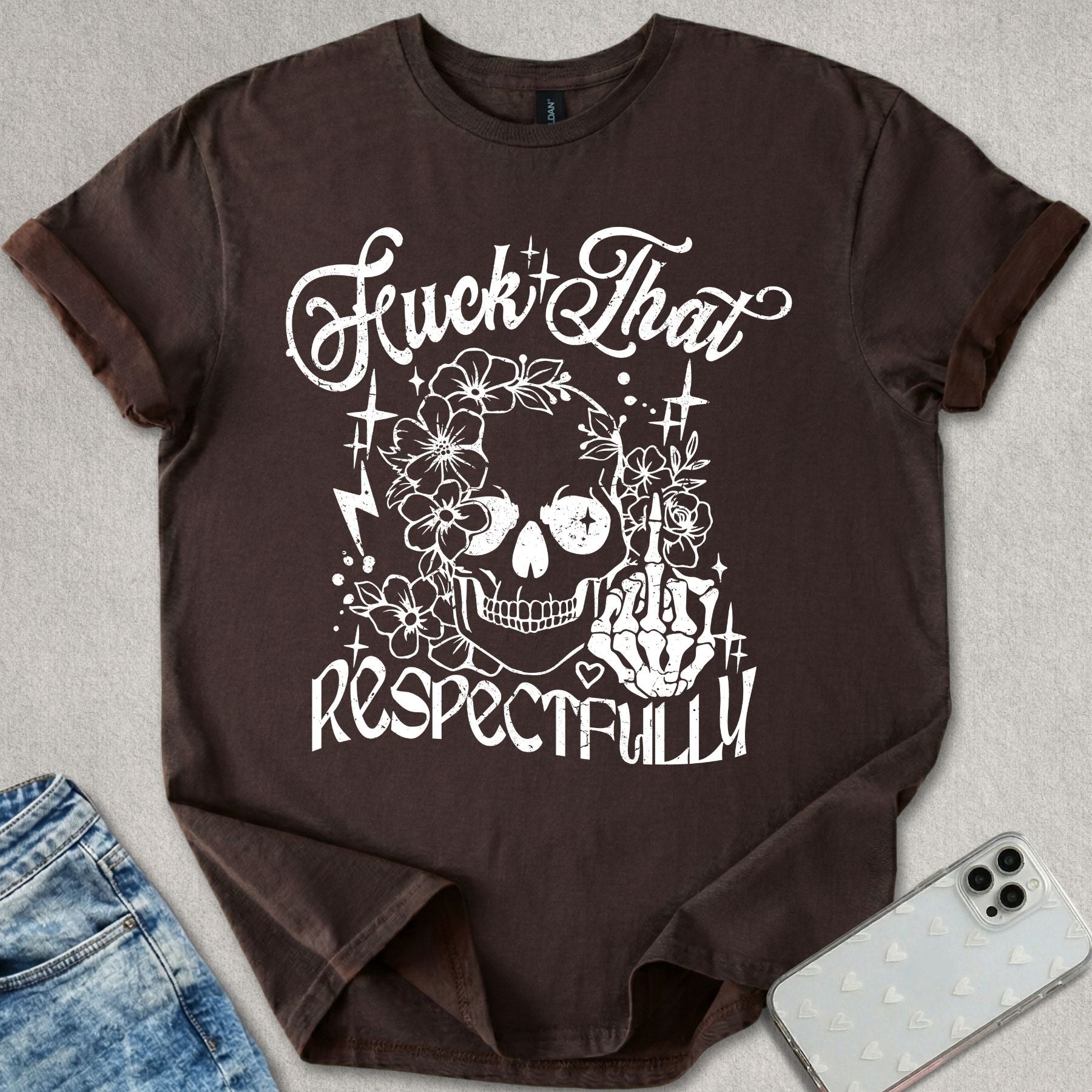 F*ck That Respectively T-shirt