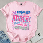 Complaints About Attitude T-shirt