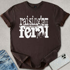 Raising 'em Feral T-shirt