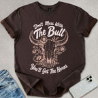 Mess With The Bull T-shirt