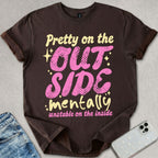 Pretty On The Outside T-shirt