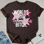 Exhausted B*tch T-shirt
