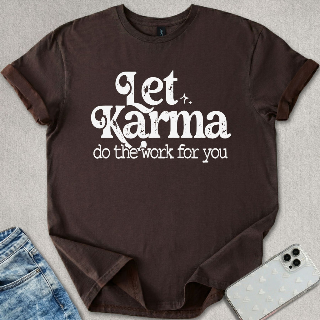 Let Karma T-shirt