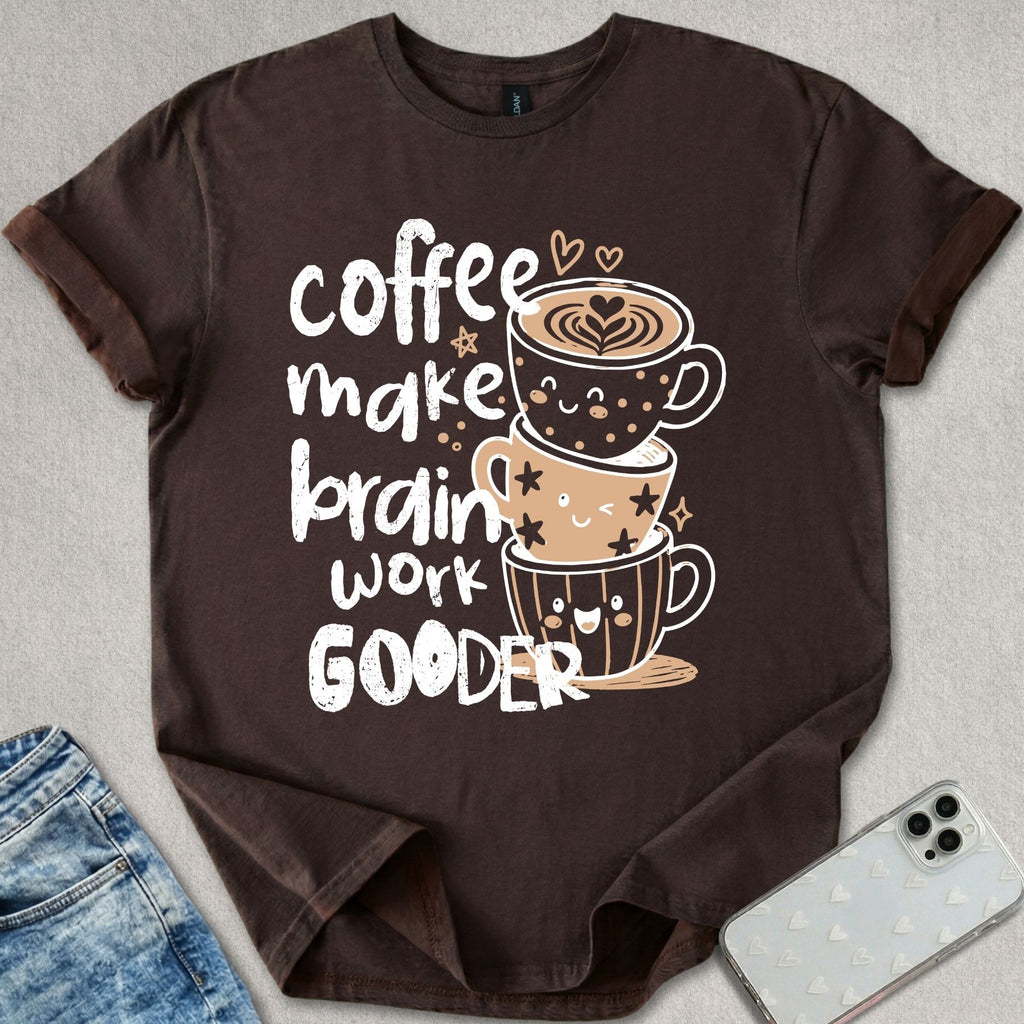 Coffee Make Brain T-shirt