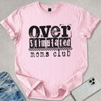 Over Stimulated T-shirt