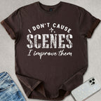 Cause Scenes T-shirt