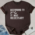According To Me T-shirt