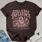 A Bad Influence T-shirt