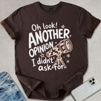Another Opinion T-shirt