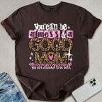 Good Mom Mess T-shirt