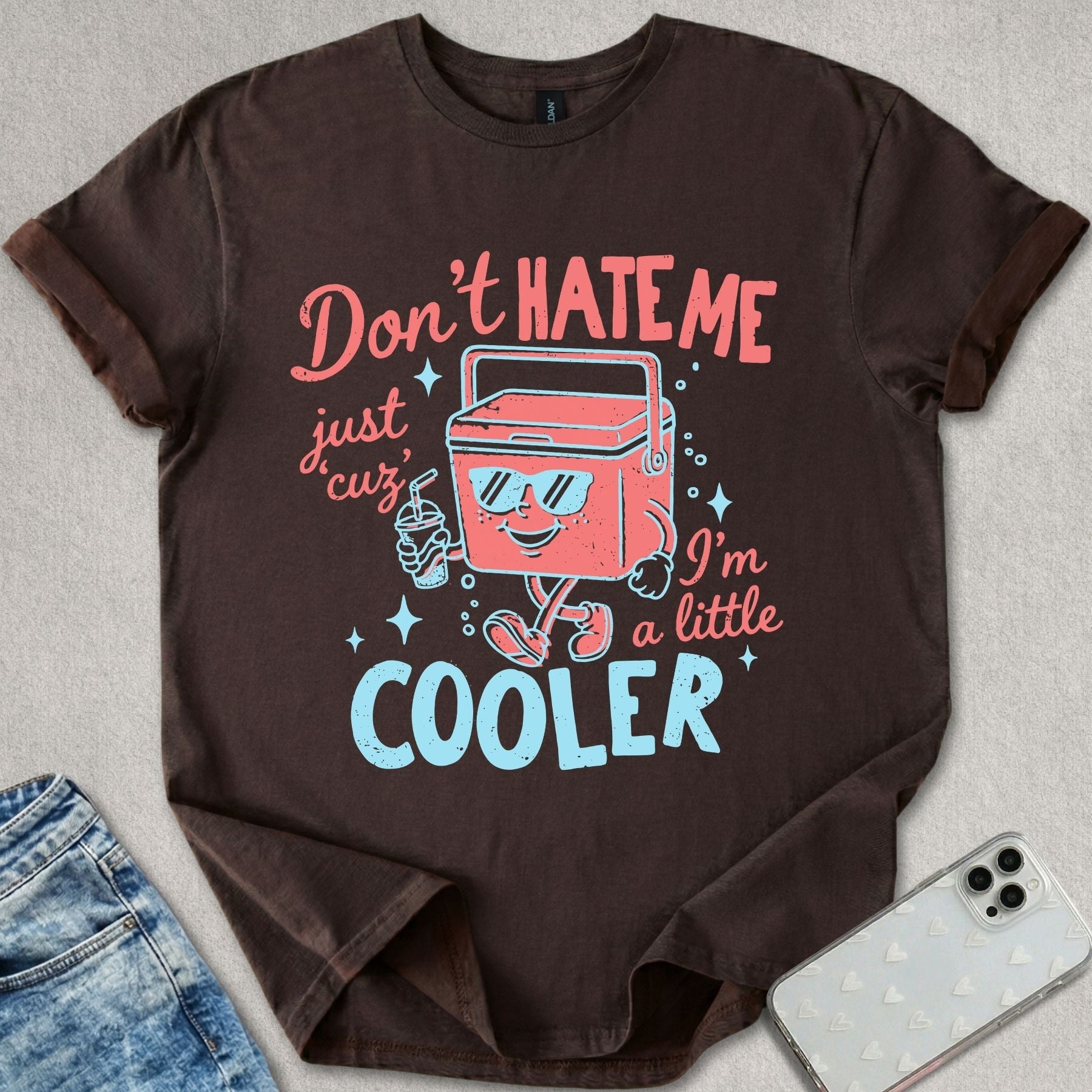 A Little Cooler T-shirt