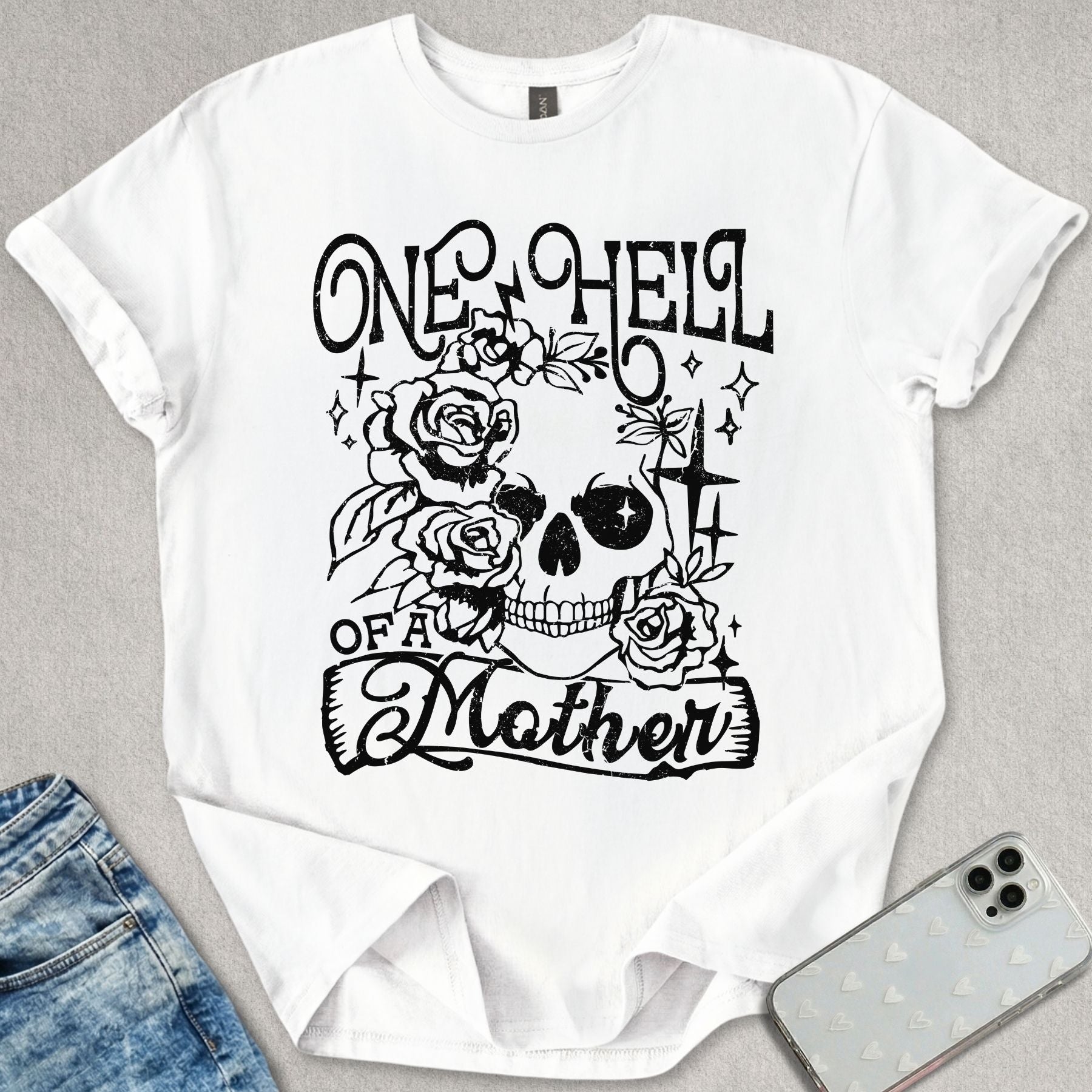 One Hell Of A Mother T-shirt