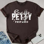 Pretty Petty Prepared T-shirt