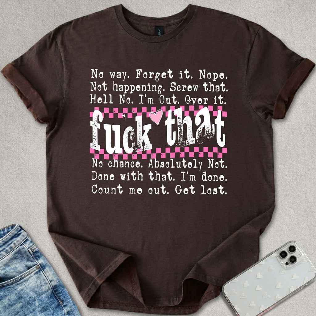 F*ck That T-shirt