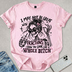 Fractions B*tch T-shirt