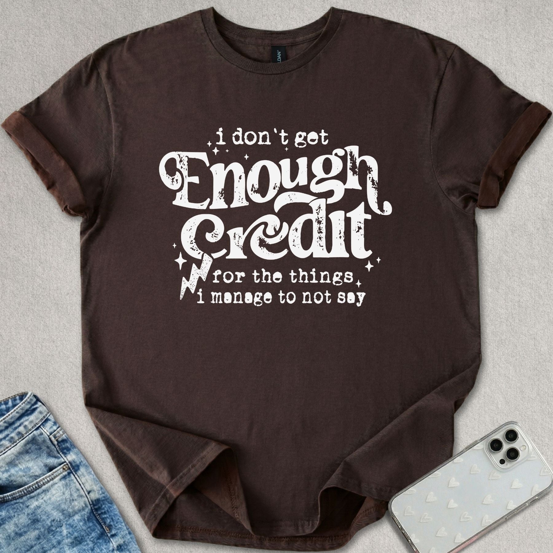 Get Enough Credit T-shirt