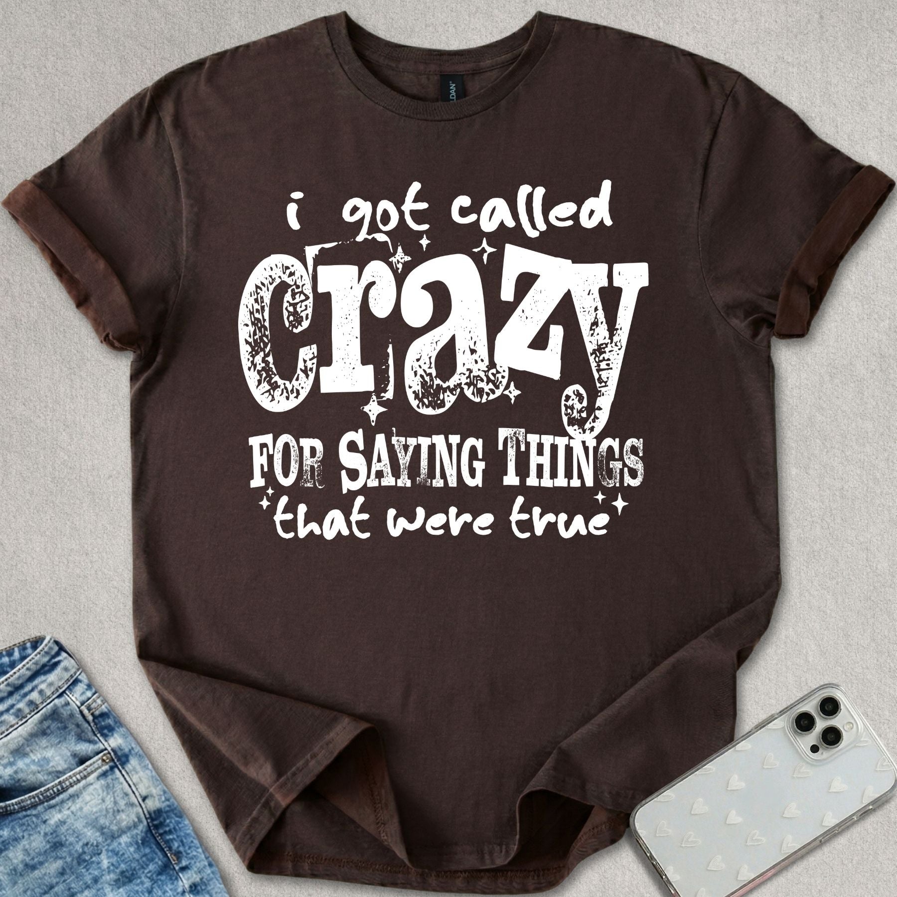 Saying Things That Were True T-shirt