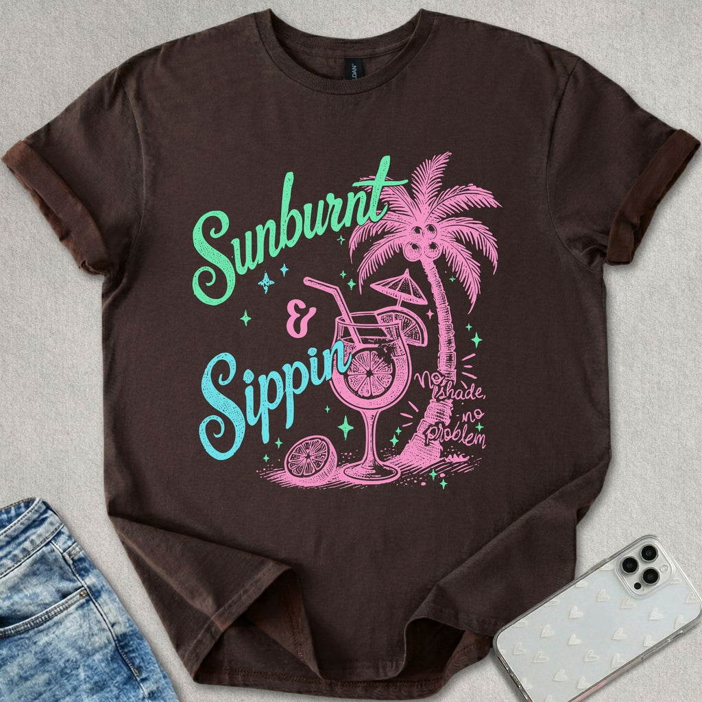 Sunburnt and Sippin T-shirt