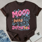 Mood Fully Supported Coffee T-shirt
