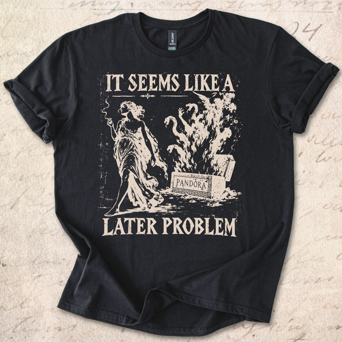Later Problem T-shirt