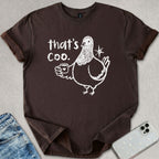 That's Coo T-shirt