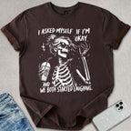 I Asked Myself T-shirt