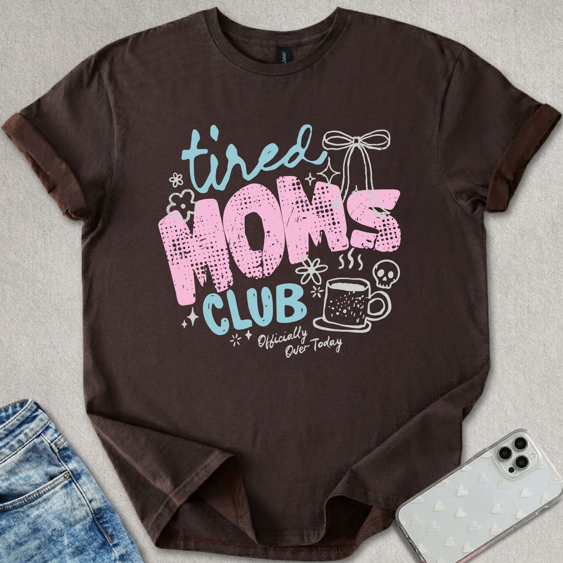 Tired Mom's Club T-shirt