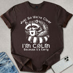 I'm Calm T-shirt