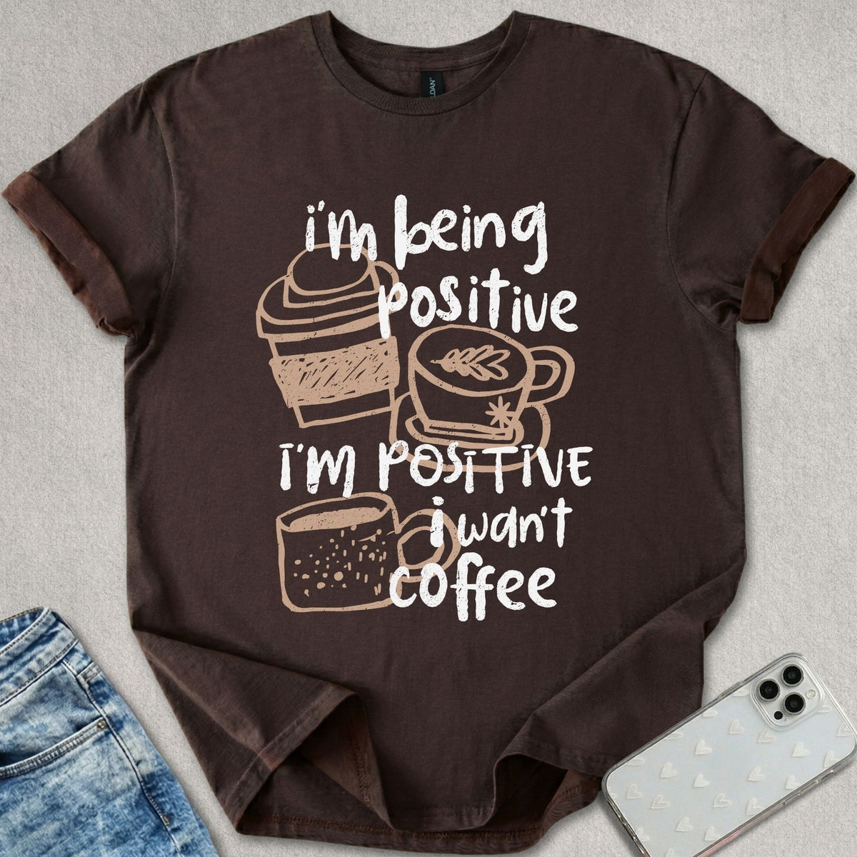 Being Positive T-shirt
