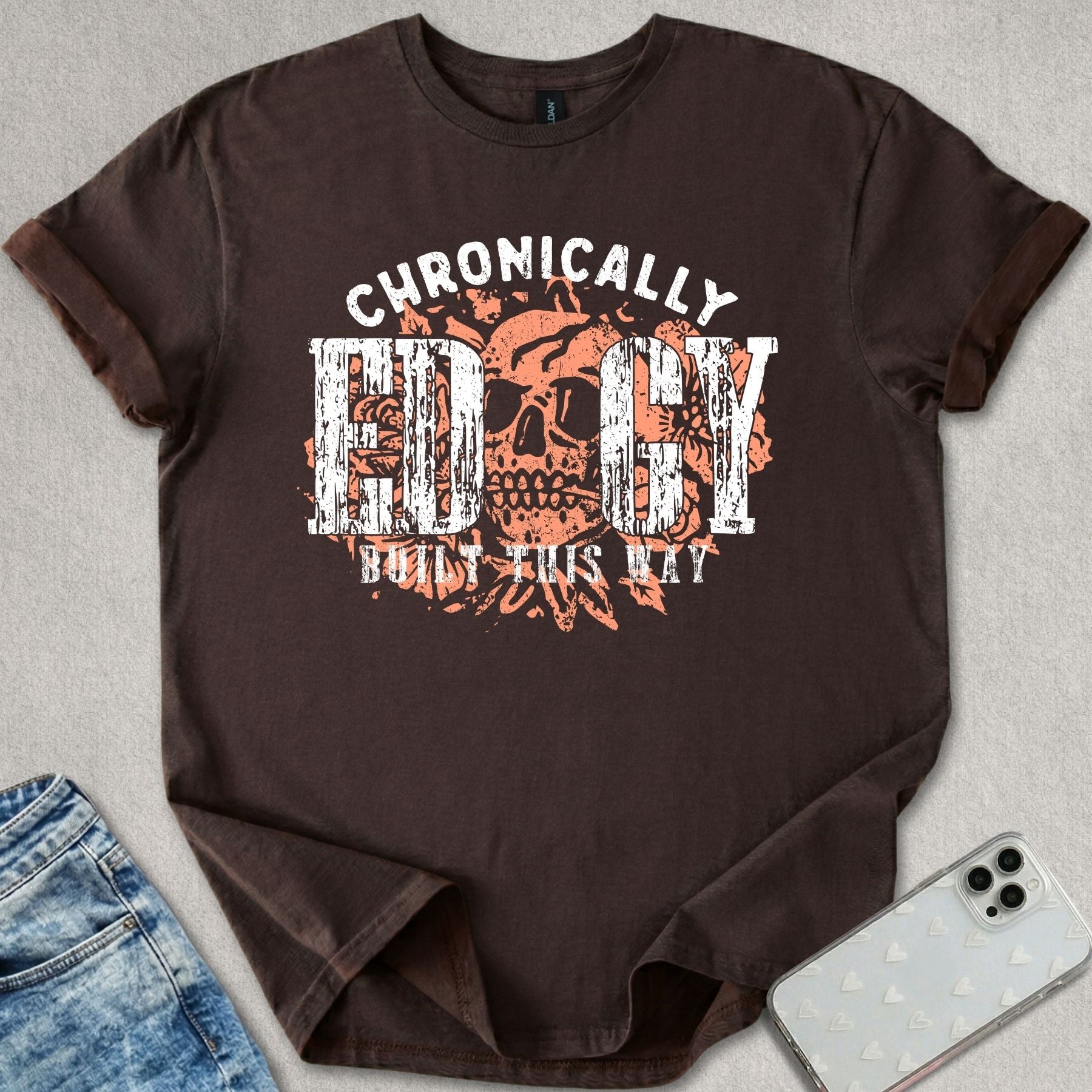 Chronically Edgy T-shirt