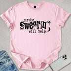 Maybe Swearing T-shirt