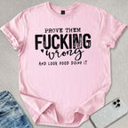 Prove Them T-shirt